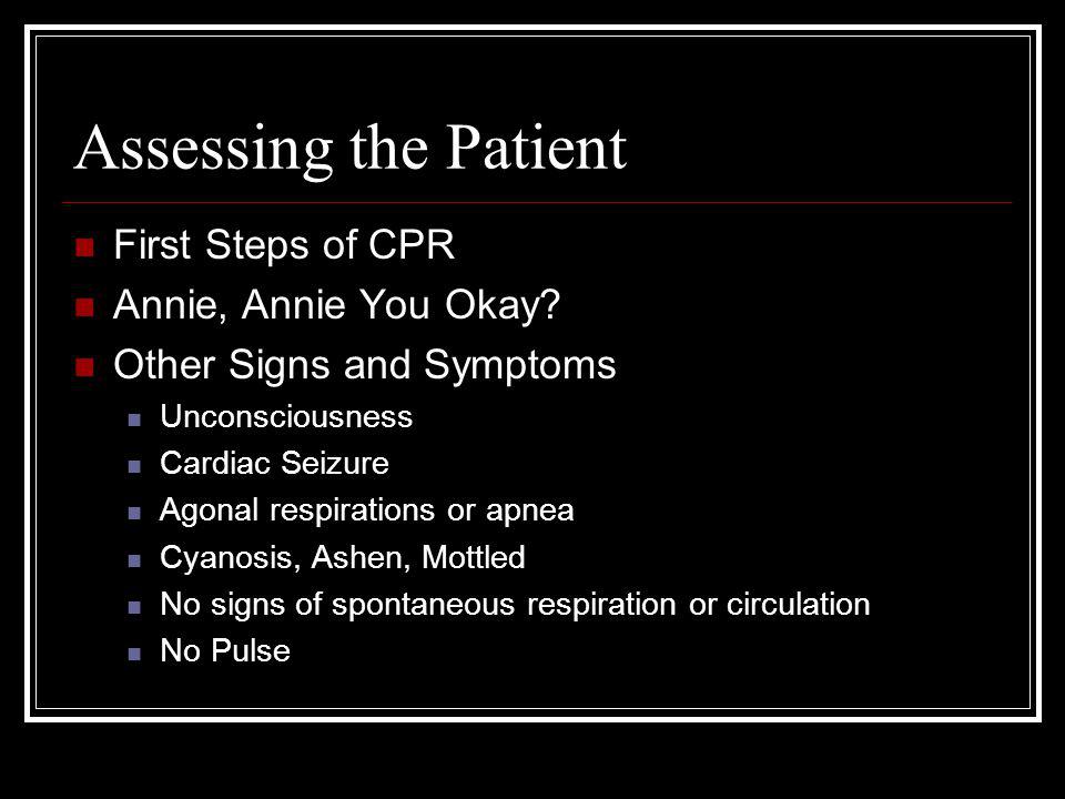 Assessing+the+Patient+First+Steps+of+CPR+Annie,+Annie+You+Okay.jpg